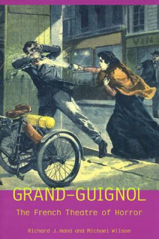Könyv Grand-Guignol J Hand