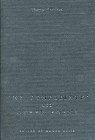 Carte My Compleinte and Other Poems Thomas Hoccleve