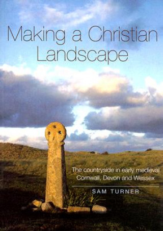 Kniha Making a Christian Landscape Sam Turner