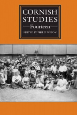 Carte Cornish Studies Volume 14 Philip Payton