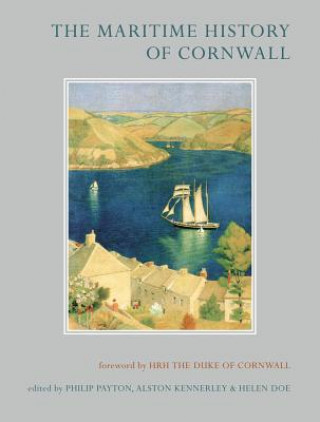 Könyv Maritime History of Cornwall Philip Payton