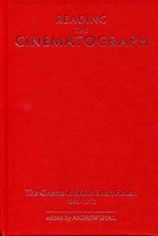 Kniha Reading the Cinematograph Andrew Shail