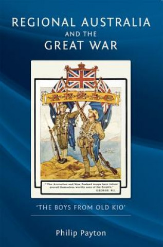Carte Regional Australia and the Great War Philip Payton