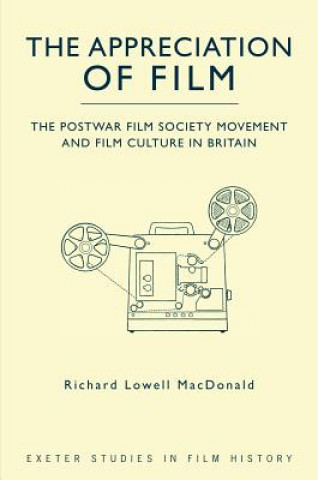 Kniha Appreciation of Film Richard Macdonald