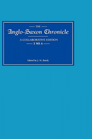 Kniha Anglo-Saxon Chronicle  3 MS A Janet M. Bately