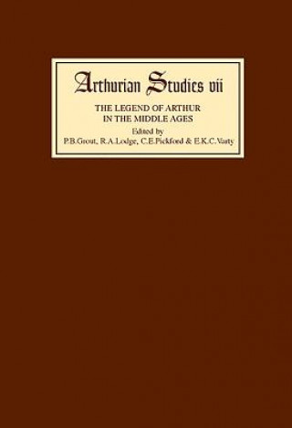 Kniha Legend of Arthur in the Middle Ages Studies presented to A H Diverres P. B. Grout