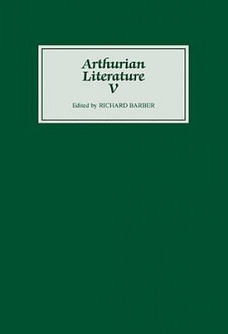 Könyv Arthurian Literature V Richard Barber