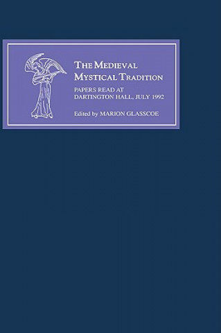 Książka Medieval Mystical Tradition in England V Marion Glasscoe