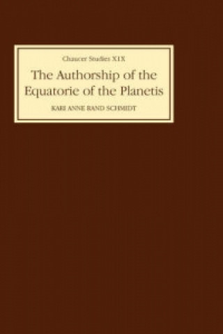Carte Authorship of The Equatorie of the Planetis Kari Anne Rand Schmidt