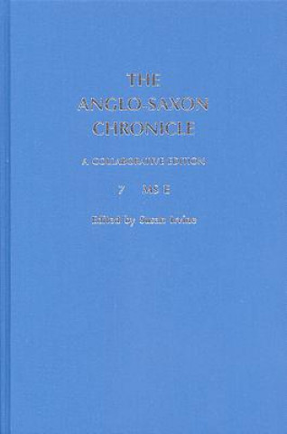 Kniha Anglo-Saxon Chronicle: 7. MS E Susan Irvine