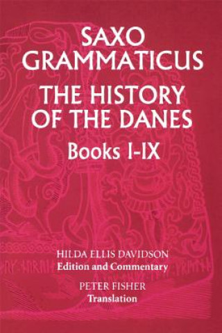 Könyv Saxo Grammaticus: The History of the Danes, Books I-IX Saxo Grammaticus