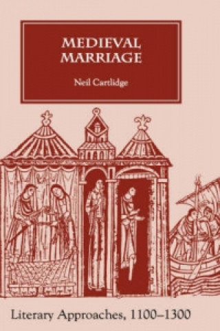 Knjiga Medieval Marriage Neil Cartlidge