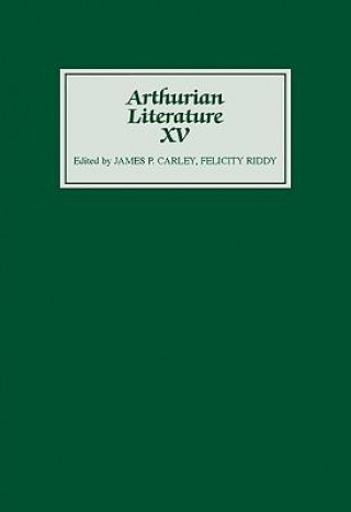 Carte Arthurian Literature XV James P. Carley
