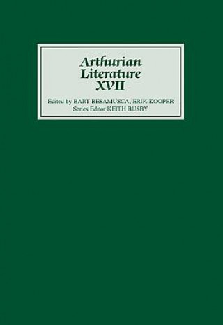 Carte Arthurian Literature XVII Keith Busby