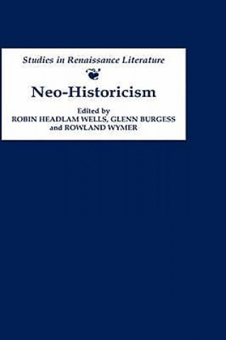 Kniha Neo-Historicism Robin Headlam Wells