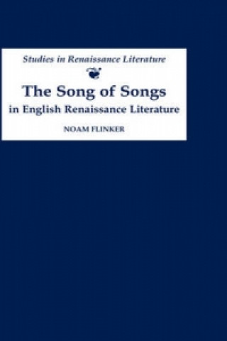 Book Song of Songs in English Renaissance Literature: Kisses of Their Mouths Noam Flinker