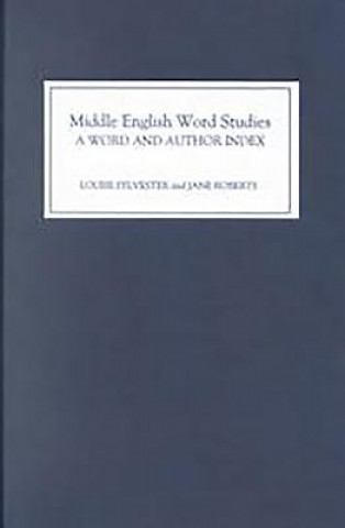 Livre Middle English Word Studies: A Word and Author Index Louise Sylvester