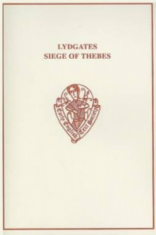 Kniha Lydgate's Siege of Thebes I John Lydgate