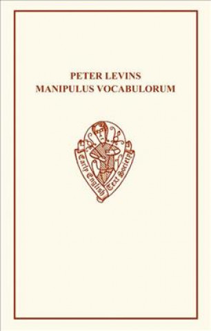 Kniha Peter Levins Manipulus Vocabulorum Peter Levins