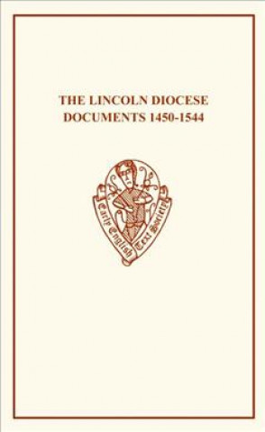 Kniha Lincoln Diocese Documents 1450-1544 