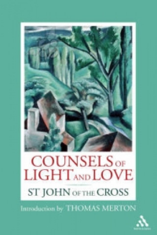 Knjiga Counsels of Light and Love John