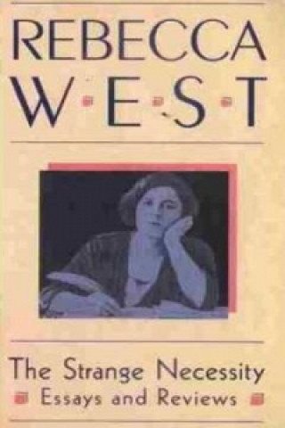 Kniha Strange Necessity Rebecca West