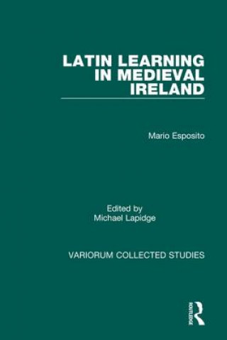 Kniha Latin Learning in Medieval Ireland Mario Esposito