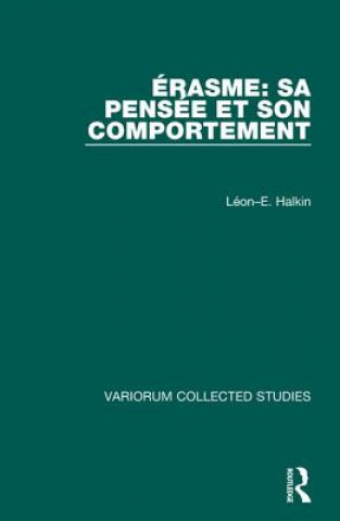 Boek Erasme: Sa pensee et son comportement Leon E. Halkin