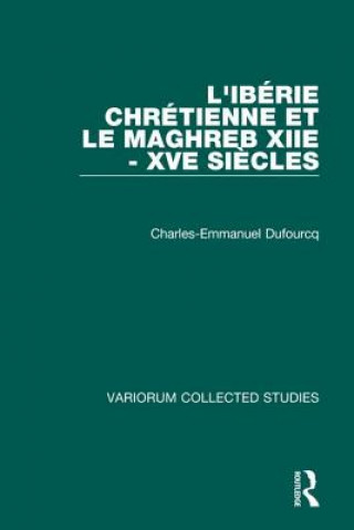 Carte L'Iberie Chretienne et le Maghreb (XIIe - XVe siecles) Charles Emmanuel Dufourcg