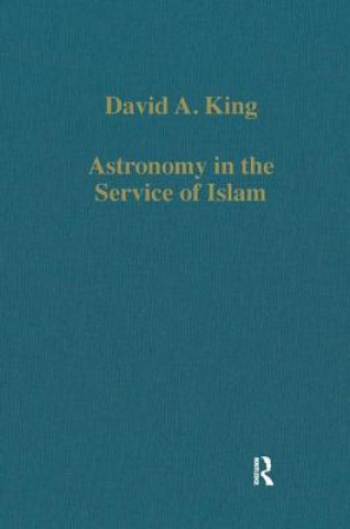 Książka Astronomy in the Service of Islam David A. King