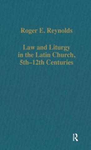 Carte Law and Liturgy in the Latin Church, 5th-12th Centuries Roger E. Reynolds