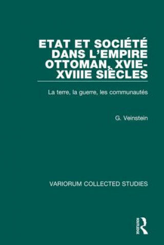 Könyv Etat et societe dans l'Empire Ottoman, XVIe-XVIIIe siecles Gilles Veinstein