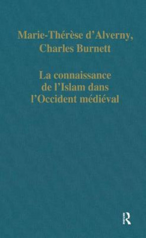 Książka La connaissance de l'Islam dans l'Occident medieval Marie-Therese d'Alverney