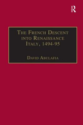 Könyv French Descent into Renaissance Italy, 1494-95 
