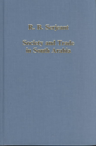 Buch Society and Trade in South Arabia R. B. Serjeant