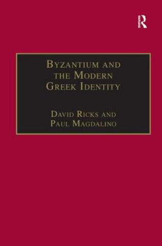 Książka Byzantium and the Modern Greek Identity David Ricks