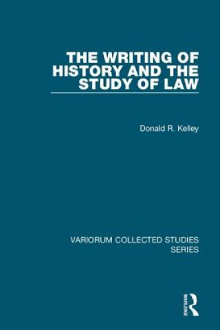 Carte Writing of History and the Study of Law Donald R. Kelley
