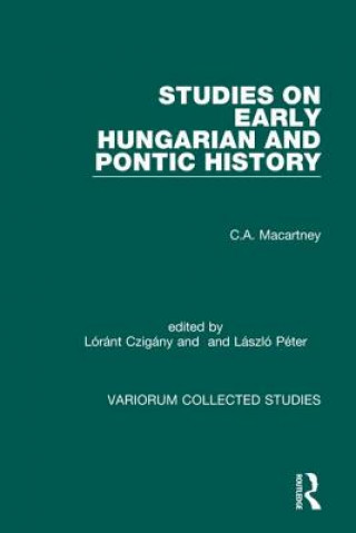 Livre Studies on Early Hungarian and Pontic History C.A. Macartney