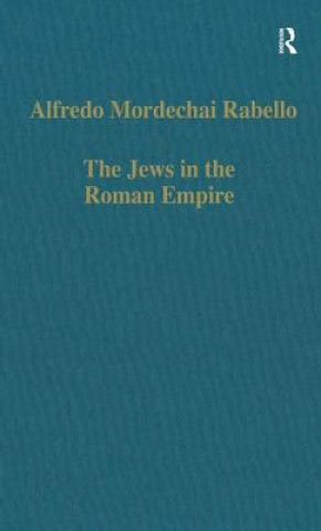 Książka Jews in the Roman Empire Alfredo Mordechai Rabello