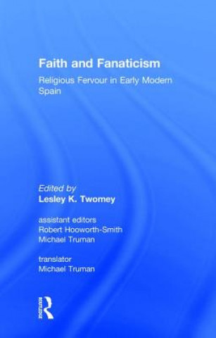 Knjiga Faith and Fanaticism Robert Hooworth-Smith