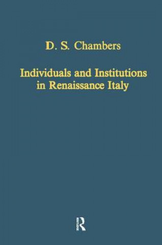 Kniha Individuals and Institutions in Renaissance Italy David Chambers