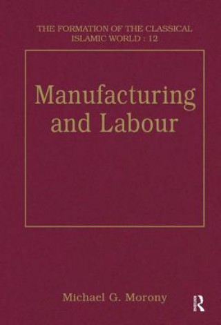 Carte Manufacturing and Labour Michael G. Morony