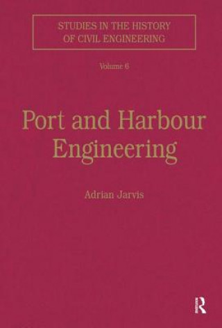 Kniha Port and Harbour Engineering Adrian Jarvis