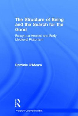 Książka Structure of Being and the Search for the Good Dominic J. O'Meara