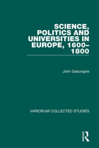 Carte Science, Politics and Universities in Europe, 1600-1800 John Gascoigne