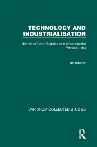 Kniha Technology and Industrialisation Ian Inkster