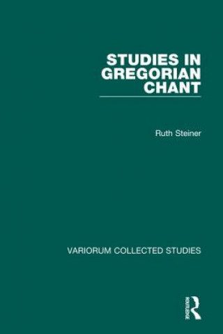 Kniha Studies in Gregorian Chant Ruth Steiner