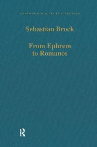 Carte From Ephrem to Romanos Sebastian Brock