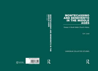 Carte Montecassino and Benevento in the Middle Ages G. A. Loud