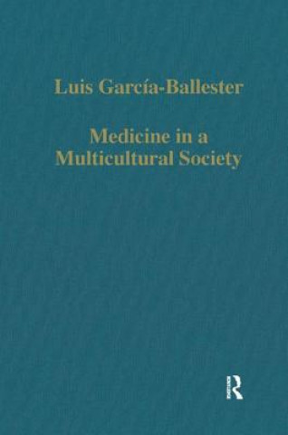 Kniha Medicine in a Multicultural Society Luis Garcia Ballester